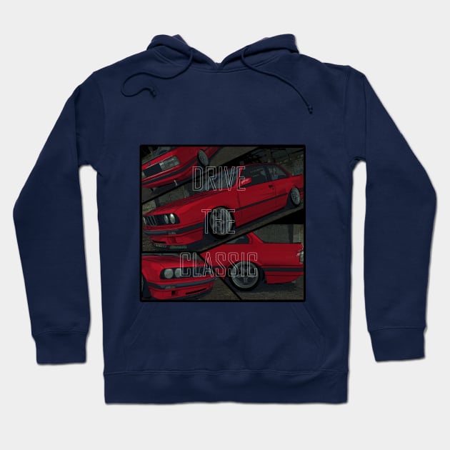 BMW e30 Drive the classic Hoodie by JDMzone